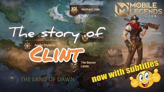 The Story of CLINT - Mobile Legend's Hero