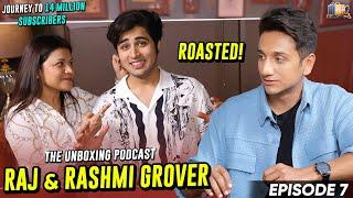 EP 7: RAJ GROVER ROAST BY HIS MOM | Secrets, Journey etc. | The Unboxing Podcast by Vinit Jain