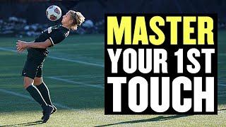 How To Improve First Touch - 6 Ways