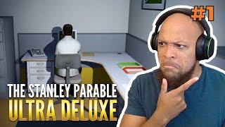 This Game is a Little TOO Meta | The Stanley Parable: Ultra Deluxe - Part 1