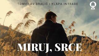 Miruj, srce | Tomislav Bralić i klapa Intrade | official video