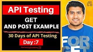 GET and POST API | 30 Days of API Testing | Day 7