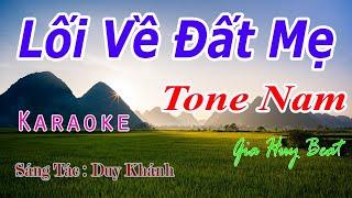 Lối Về Đất Mẹ - Karaoke - Tone Nam - Nhạc Sống - gia huy beat