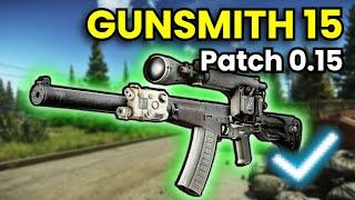 Gunsmith Part 15 - Patch 0.15 Guide | Escape From Tarkov