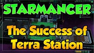 THE SUCCESS OF TERRA STATION | Starmancer (Gameplay)