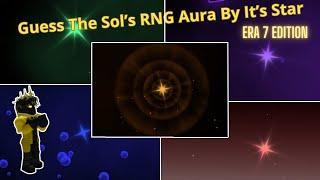 Guess The Sol's RNG Aura By It's Star! (ERA 7 EDITION)