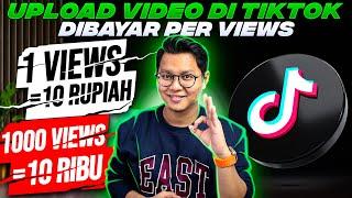 UPLOAD VIDEO TIKTOK DIBAYAR PER VIEWS, BANYAK EVENT MENARIK, CARA DAPAT UANG DARI TIKTOK