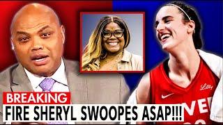 FIRES SHERYL SWOOPES ASAP!!! Charles Barkley sends ultimatum to WNBA to protect Caitlin Clark