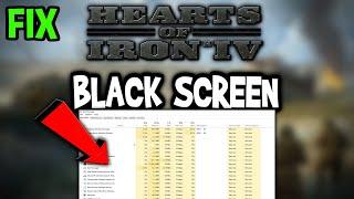 Hearts of Iron 4  – How to Fix Black Screen & Stuck on Loading Screen