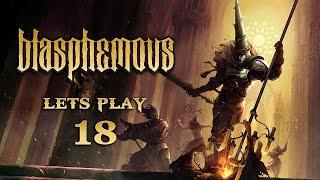Blasphemous - Let's Play Part 18 : Ferrous Tree