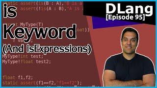 [Dlang Episode 95] D Language - ‘is’ expression (is keyword)