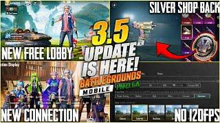 BGMI 3.5 OFFICIAL UPDATE IS HERE | FINALLY SILVER ITEMS IS BACK | NEW FREE LOBBY | NO 120FPS, HOME.