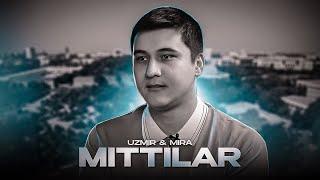 UZmir & Mira - Mittilar (Farhod Mannopov Xotirasiga) | MooD Video