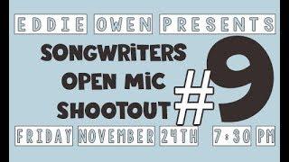 EOP Songwriters' Open Mic Shootout #9