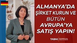 Almanya'da Şirket Kurun ve Bütün Avrupa'ya Satış Yapın! | TABAK Steuerberatung