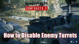 How to Disable Enemy Turrets in Sniper Ghost Warrior Contracts 2