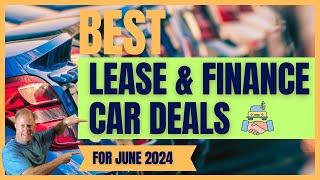 The BEST Vehicle Lease Deals - June 2024