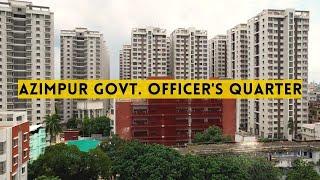 Government Officer's Quarter || Azimpur Government Colony || Shelter Design & Development || Tour-01