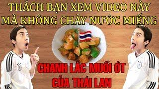 Chanh lắc muối ớt của CrisDevilGamer đúng chất Thái Lan | Tối nay ăn gì?