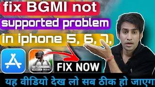 fix BGMI not supported problem in iphone 567