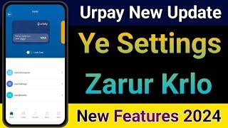 Urpay New Update | Urpay New Features 2024 | Urpay Very Important Settings | Urpay Atm Card Lock