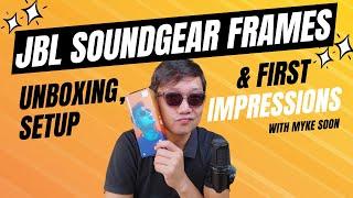 JBL SoundGear Frames - Mixed Emotions! Unboxing, Setup and Impressions!