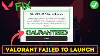 Valorant failed to launch Fix
