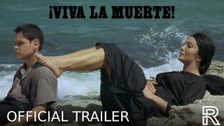 Viva la muerte (1971) - New Trailer [Radiance #66]