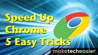 How to Speed Up Chrome with 5 Easy Tricks