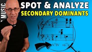 Never Miss a Secondary Dominant Again: How to Analyze Them Correctly