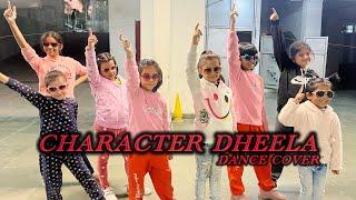 Character dheela | Dance Cover | kids choreography | Garima bhati