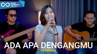 ADA APA DENGANMU - PETERPAN (COVER BY SASA TASIA FT. 3 LELAKI TAMPAN)