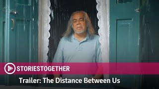 TRAILER: The Distance Between Us // Viddsee Originals - StoriesTogether Series