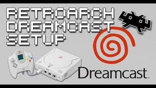 RetroArch Dreamcast Core Setup Guide - How To Play Sega Dreamcast Games With RetroArch
