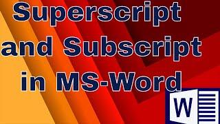 Superscript and Subscript in MS Word