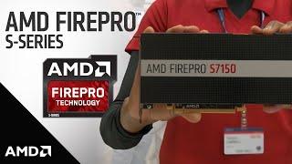 AMD FirePro S-Series GPU for Virtualization