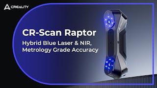 CR-Scan Raptor - Ultra High Accuracy, Choice for Metrology-grade