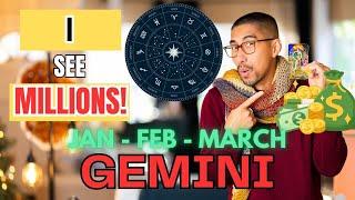 GEMINI  MILLIONS COMING!  JANUARY - FEBRUARY - MARCH 2025 YEARLY PREDICTION