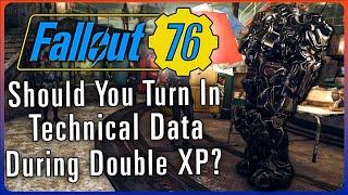 Should You Turn In Technical Data During Double XP In Fallout 76