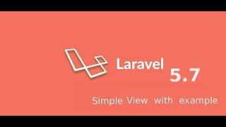 Laravel 5.7 tutorial #5 make  simple view