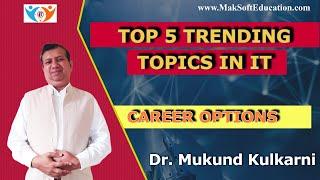 Top 5 Trending Topics to Learn