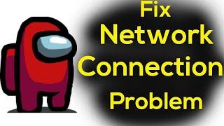 How To Fix Among US App Network Connection Problem Android & Ios - Fix Among US Internet Error