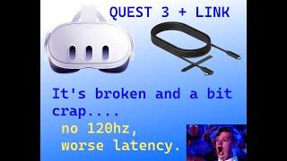 Quest 3 Vs Quest 2 PCVR with Link Cable- there is no improvement.