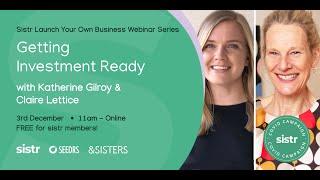 How to Get Investment Ready | Seedr's Katherine Gilroy + &SISTERS' Claire Lettice | sistr