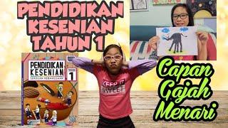 #pendidikankesenian #capangajahmenari  PENDIDIKAN KESENIAN TAHUN 1 || Capan Gajah Menari