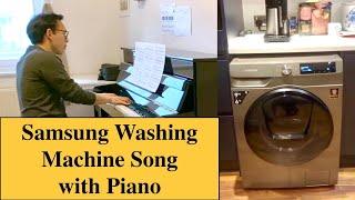 Samsung Washing Machine Song with Piano [Franz Schubert's "Die Forelle"]