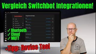 Home Assistant Switchbot: Welche Integration ist die Beste?