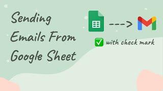 Send Emails From Google Sheets Using Check Box | Apps Script Tutorial | Automating Emails