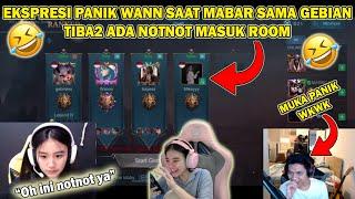 Ekspresi panik Wann saat mabar sama Gebian tiba2 ada Notnot masuk room 