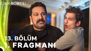 Can Borcu 13. Bölüm 1. Fragmanı